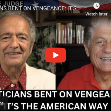 POLITICIANS BENT ON VENGEANCE: IT’S THE AMERICAN WAY